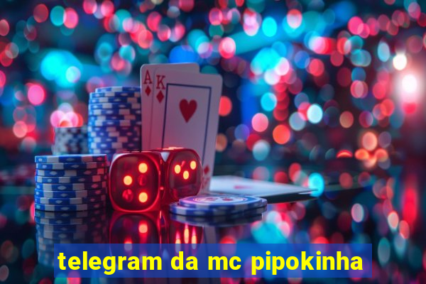 telegram da mc pipokinha